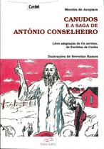 Canudos e a Saga de Antônio Conselheiro Livre Adaptação de Os Sertões, de Euclides da Cunha - Duna Dueto