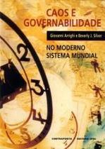 Caos e Governabilidade no Moderno Sistema Mundial Caos e Governabilidade no Moderno Sistema Mundial