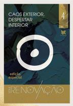 Caos Exterior, Despertar Interior Sortido