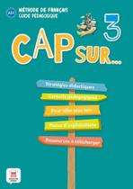 Cap Sur Nouveau 3 - Guide Pédagogique (Format Papier) - Maison Des Langues Editions