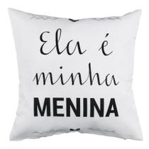 Capa Almofada Decor Ela é Minha Menina 45x45 Sarja Branca