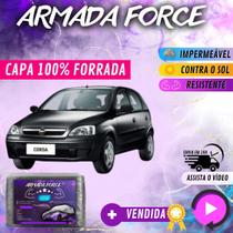 Capa Cobrir Carro CORSA HATCH 100% Forrada Armada Force 100% Impermeável Forro Total Protege Sol Chuva Poeira Lona Proteção Automotiva Hatch e Sedan