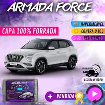 Capa Cobrir Carro CRETA NOVO 100% Forrada Armada Force 100% Impermeável Forro Total Protege Sol Chuva Poeira Lona Proteção Automotiva Hatch e Sedan
