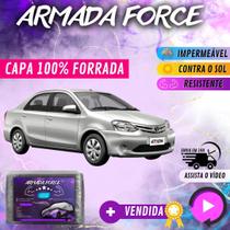 Capa Cobrir Carro Etios Sedan 100% Forrada Armada Force 100% Impermeável Forro Total Protege Sol Chuva Poeira Lona Proteção Automotiva Hatch e Sedan Capa Cobrir Carro Etios Sedan 100% Forrada Armada Force 100% Impermeável Forro Total Protege Sol Chuva Poeira Lona Proteção Automotiva Hatch e Sedan