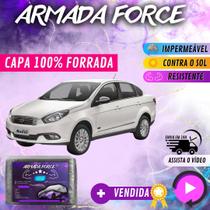 Capa Cobrir Carro GRAND SIENA 100% Forrada Armada Force 100% Impermeável Forro Total Protege Sol Chuva Poeira Lona Proteção Automotiva Hatch e Sedan