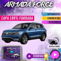 Capa Cobrir Carro TIGUAN NOVA 100% Forrada Armada Force 100% Impermeável Forro Total Protege Sol Chuva Lona Proteção Automotiva