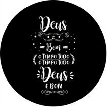 Capa para estepe Ecosport Crossfox Deus é Bom o Tempo Todo CN36 - Lorben Capa para estepe Ecosport Crossfox Deus é Bom o Tempo Todo CN36 - Lorben