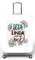 Capa para mala de viagem M, medidas max C40x A59 x P27cm Estampa Seja linda como você Capa para mala de viagem M, medidas max C40x A59 x P27cm Estampa Seja linda como você