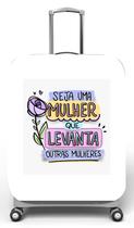 Capa para mala de viagem M, medidas max C40x A59 x P27cm Estampa Seja uma mulher que levanta outras mulheres Capa para mala de viagem M, medidas max C40x A59 x P27cm Estampa Seja uma mulher que levanta outras mulheres