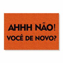 Capacho ahhh não, você de novo cores:laranja Capacho ahhh não, você de novo cores:laranja