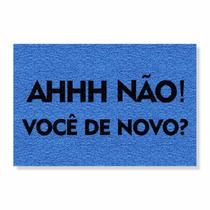 Capacho ahhh não, você de novo cores:marítimo Capacho ahhh não, você de novo cores:marítimo
