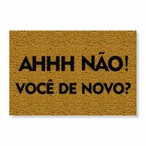 Capacho ahhh não, você de novo cores:ouro Capacho ahhh não, você de novo cores:ouro
