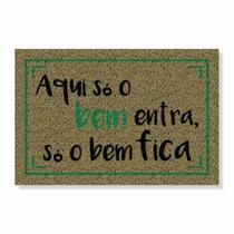 Capacho aqui só o bem entra, só o bem fica cores:bege Capacho aqui só o bem entra, só o bem fica cores:bege