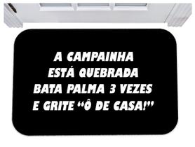 Capacho campainha quebrada bata palma 3 vezes o de casa