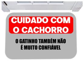 Capacho cuidado com o cachorro o gatinho não é confiável