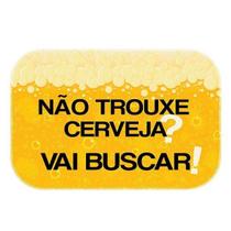 Capacho Decorativo Não Trouxe Cerveja Vai Buscar 34x60cm Amarelo