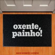 Capacho Decorativo - Oxente Painho