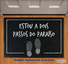 Capacho Estou a dois passos do paraíso 60cmx40cm Capacho Estou a dois passos do paraíso 60cmx40cm