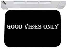 Capacho good vibes only tapete para porta 40x60