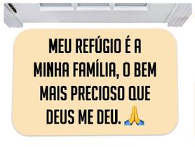 Capacho meu refúgio é minha familia que deus me deu tapete