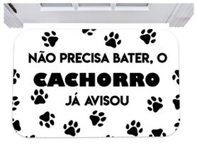 Capacho não precisa bater o cachorro já avisou tapete 40x60