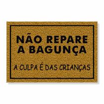 Capacho não repare a bagunça, a culpa é da criança cores:preto Capacho não repare a bagunça, a culpa é da criança cores:preto