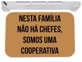 Capacho nesta família não há somos uma cooperativa tapete