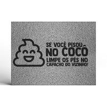 Capacho Pisou no Cocô Limpe os Pés no Vizinho