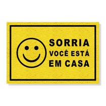 Capacho sorria, você está em casa Capacho sorria, você está em casa