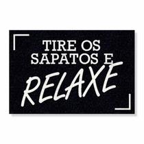 Capacho tire os sapatos e relaxe cores:preto Capacho tire os sapatos e relaxe cores:preto