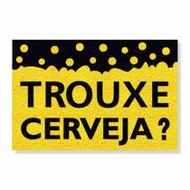 Capacho trouxe cerveja