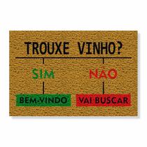 Capacho trouxe vinho sim / não
