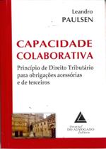 Capacidade Colaborativa - Princípio De Direito Tributário Para Obrigações Acessórias e De Terceiros