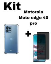 Capinha Transparente + Película Fosca Privacidade Curva Para Motorola Edge 40 Pro