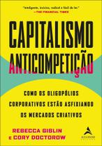 Capitalismo anticompetição - ALTA BOOKS Capitalismo anticompetição - ALTA BOOKS