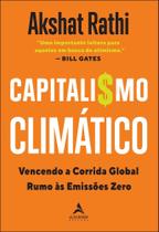 Capitalismo Climático - Vencendo a Corrida Global Rumo às Emissões Zero Sortido