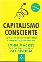 Capitalismo Consciente Capitalismo Consciente