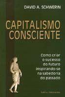 Capitalismo Consciente Capitalismo Consciente