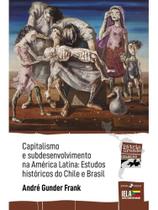 Capitalismo e subdesenvolvimento na américa latina - vol. 11 Capitalismo e subdesenvolvimento na américa latina - vol. 11
