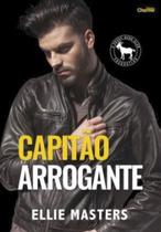 Capitão arrogante - CHARME EDITORA