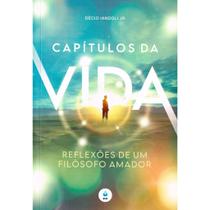 Capítulos da Vida - Reflexões de um Filósofo Amador Capítulos da Vida - Reflexões de um Filósofo Amador