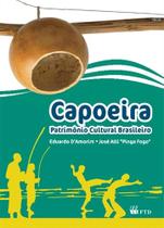 Capoeira: patrimônio cultural brasileiro: Patrimônio cultural brasileiro - FTD (PARADIDATICOS)