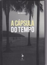 Cápsula do Tempo, A Cápsula do Tempo, A