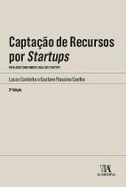 Captação de Recursos por Startups 2ª Edição Captação de Recursos por Startups 2ª Edição