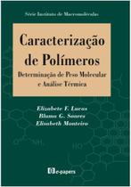 Caracterização de Polímeros: Determinação de Peso Molecular e Análise Térmica