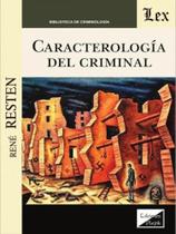 Caracterología del criminal - EDICIONES OLEJNIK - BRASIL** Caracterología del criminal - EDICIONES OLEJNIK - BRASIL**