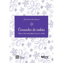 Caramelos de violeta: rumo à doce metamorfose de nossas escolas - Phorte