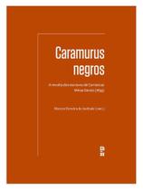 Caramurus negros