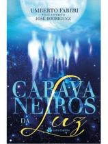 Caravaneiros da luz Caravaneiros da luz