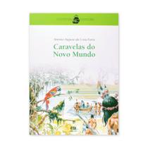 Caravelas do Novo Mundo - Editora Ática - ATICA